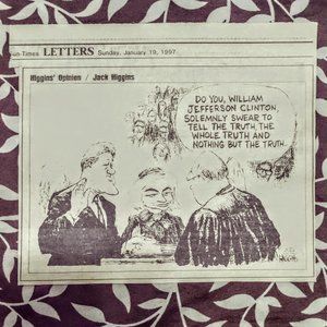 Chicago Sun Times Clinton Cartoon Higgins Opinion Sunday 9, 1997 by Jack Higgins